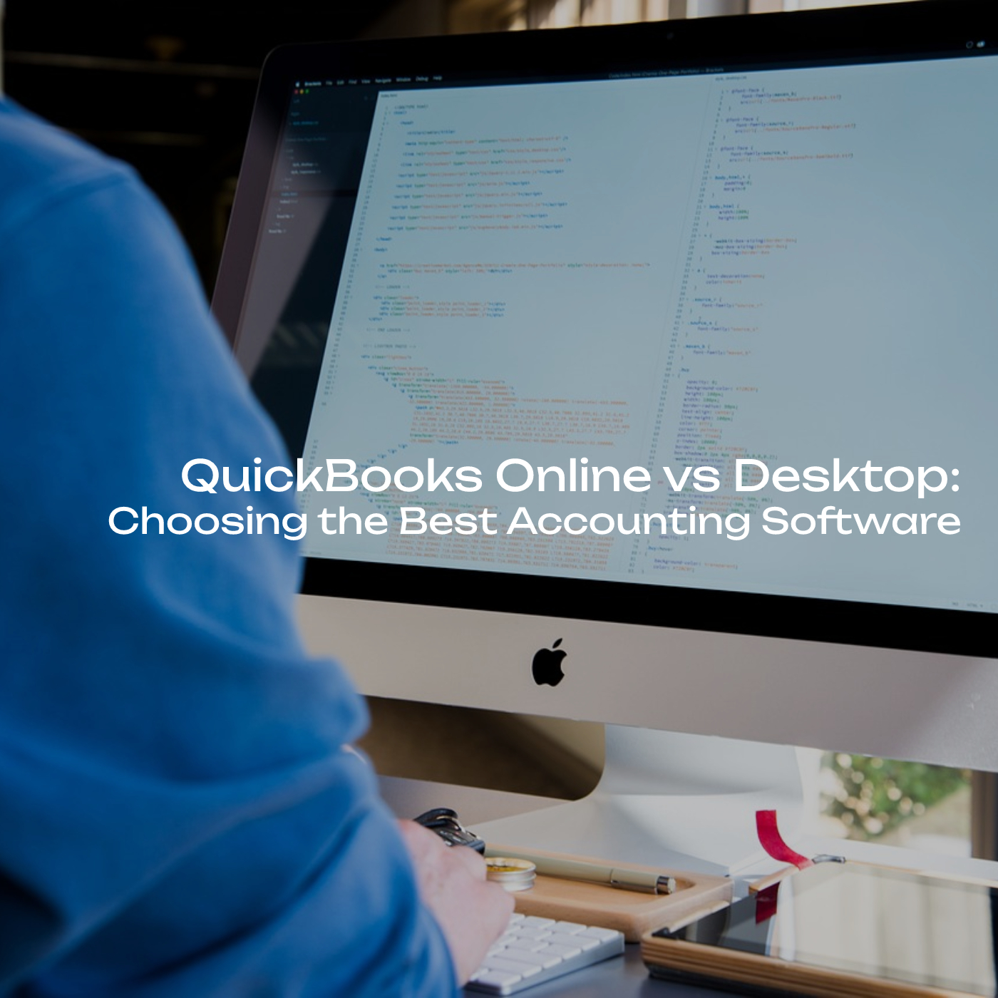 QuickBooks Online vs Desktop: Choosing the Best Accounting Software