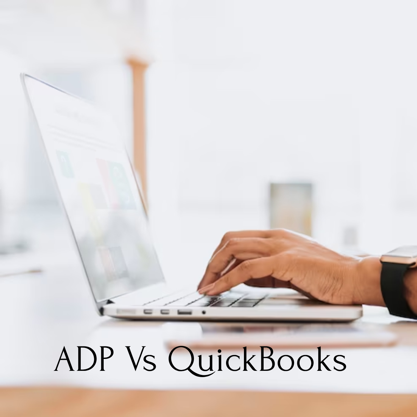 ADP vs QuickBooks: A Battle of Payroll and Accounting Software