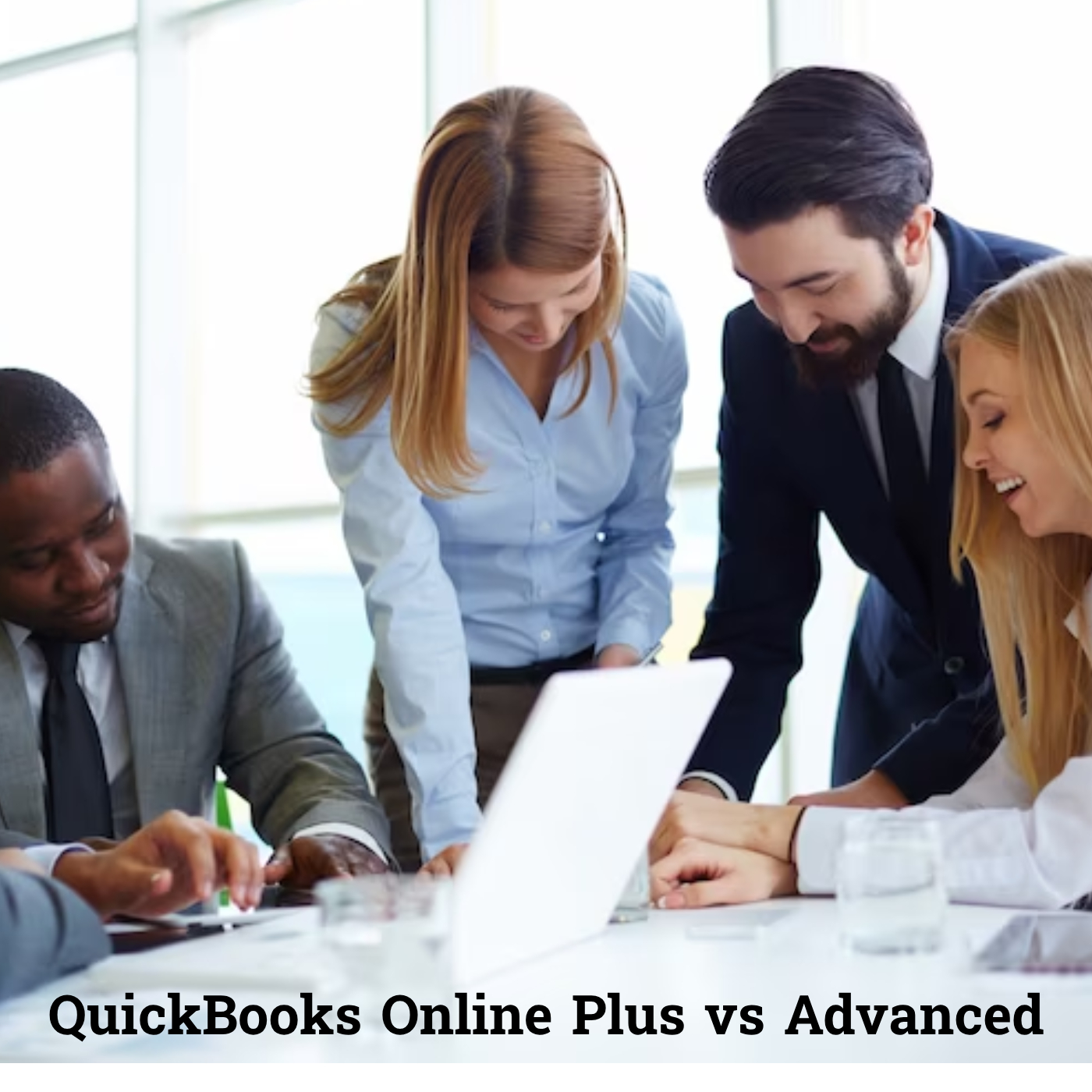 QuickBooks Online Plus vs Advanced: Which One is Right for Your Business?